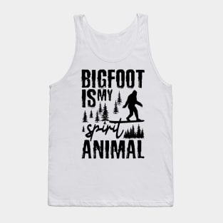 Bigfoot Is My Spirit Animal Tank Top